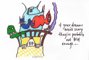 if your dreams aren't scary ...
