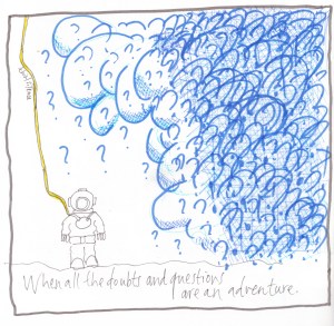 When all the doubts and questions are an adventure