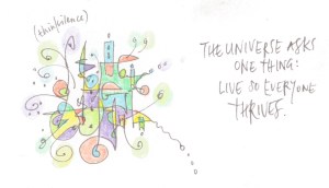 the universe asks one thing ...