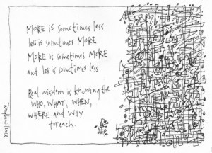 25 more is sometimes less