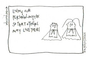 3 living our personal myths so others may live theirs